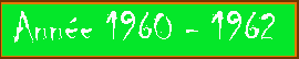 année 1960-62